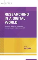 Researching in a Digital World: How do I teach my students to conduc – VERY GOOD