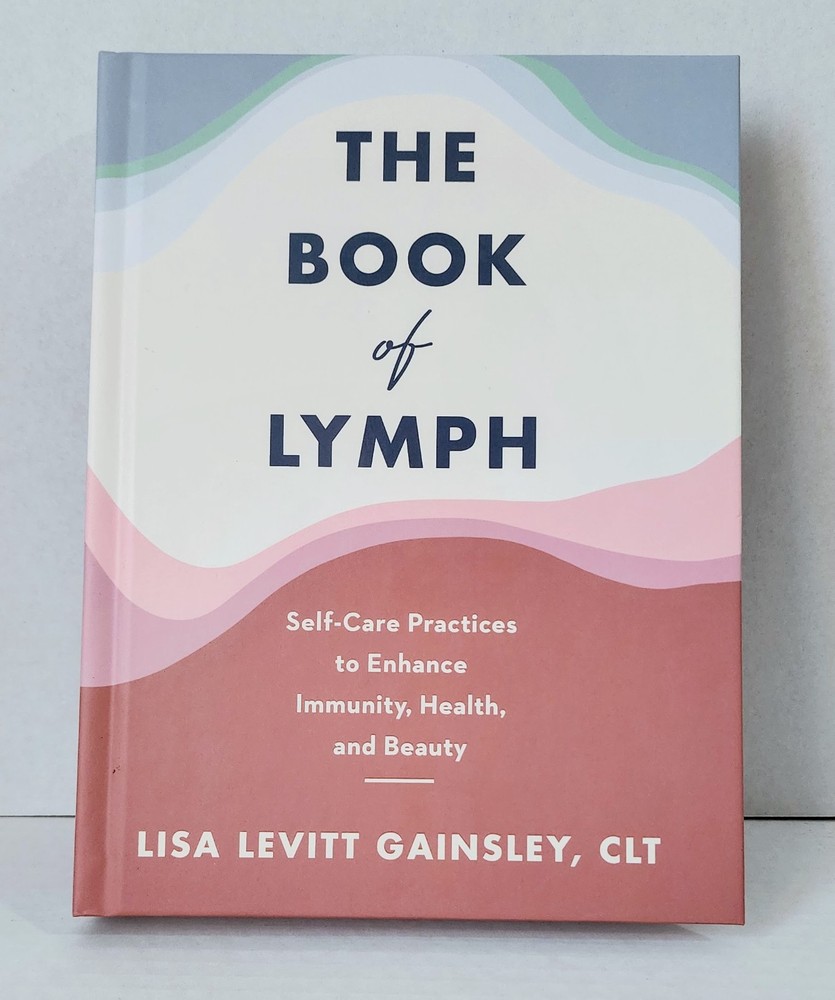 The Book of Lymph HC Lisa Levitt Gainsley Self-Care Health Harper 2021