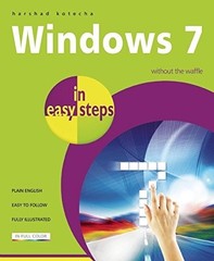 Windows 7 In Easy Steps,Harshad Kotecha, Michael Price