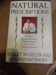 Natural Prescriptions by Robert M. Giller & Kathy Matthews Hardback Book