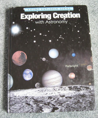Apologia Young Explorer Series Exploring Creation with Astronomy J. Fulbright
