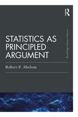 Robert P. Abelson Statistics as Principled Argument (Paperback)