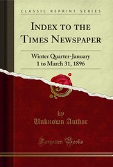 Index to the Times Newspaper: Winter Quarter-January 1 to March 31, 1896