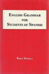 English Grammar for Students of Spanish – Paperback By Spinelli, Emily – GOOD