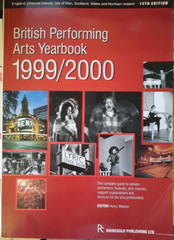 British Performing Arts Yearbook. 1999/2000 12th edition 600 pages Paperback