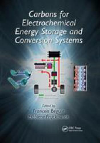 Carbons for Electrochemical Energy Storage and Conversion Systems, Paperback …