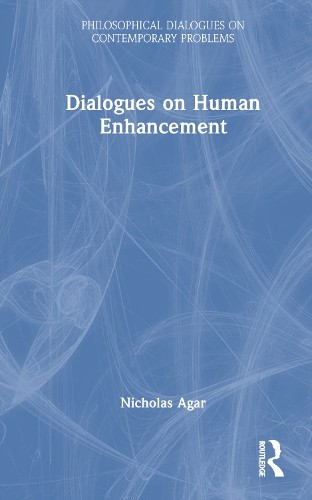 Dialogues on Human Enhancement – 9781032343426