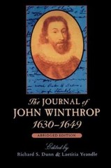 The Journal Of John Winthrop, 1630-1649: Abridged Edition