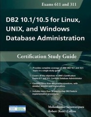 DB2 10.1 / 10.5 for Linux, UNIX, and Windows Database Administration : Certif…