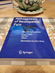 Pathogenesis of Neuropathic Pain : Diagnosis and Treatment by Hai Tran (2023,…