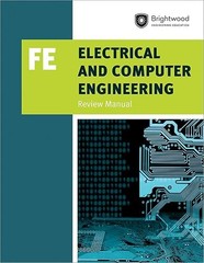 Electrical and Computer Engineering: FE Review Manual