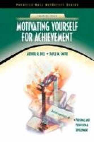 Motivating Yourself for Achievement – Paperback, by Bell Arthur H.; – Very Good