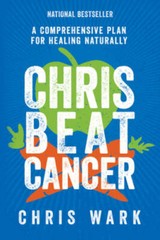 Chris Beat Cancer: A Comprehensive Plan for Healing Naturally – VERY GOOD
