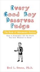 Every Good Boy Deserves Fudge: The Book of Mnemonic Devices – Paperback – GOOD