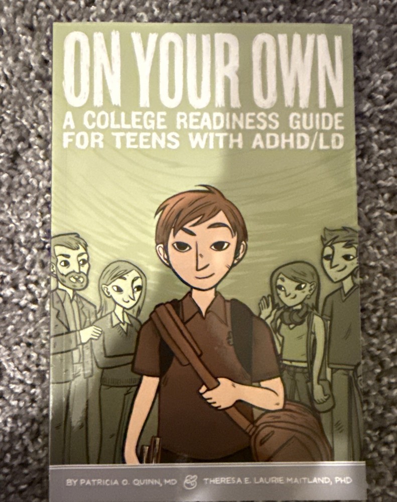 On Your Own : A College Readiness Guide for Teens with Adhd-Ld