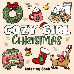 Cozy Girl Christmas Coloring Book: – Paperback, by Veronica Jeanett – Very Good