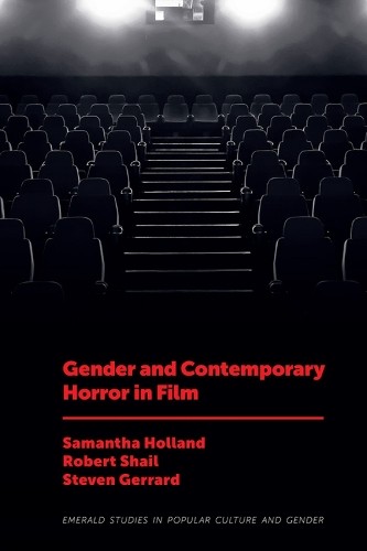 Samantha Holland Gender and Contemporary Horror in Film (Hardback)