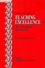 Twenty Principles for Teaching Excellence: The Teacher’s Workbook
