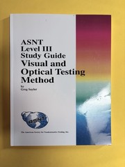 ASNT LEVEL III STUDY GUIDE VISUAL AND OPTICAL TESTING METHOD