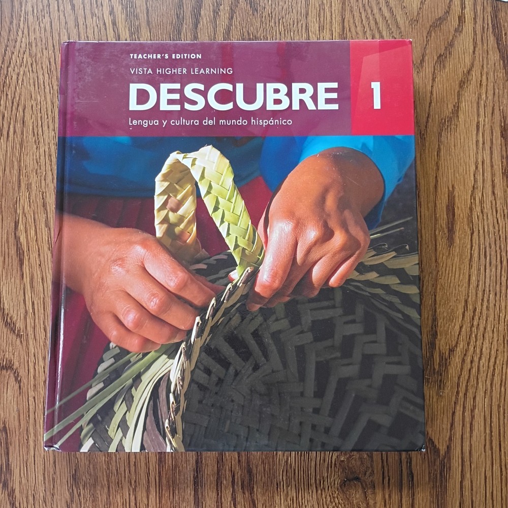 Vista Higher Learning Descubre 1 Spanish Hardcover Bilingual Teacher’s Edition