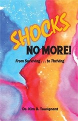 Shocks No More!: From Surviving…to Thriving (Paperback or Softback)