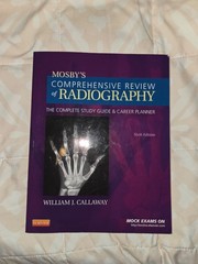 Mosby’s Comprehensive Review of Radiography: The Complete Study Guide and – GOOD
