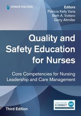 Quality and Safety Education for Nurses, Third Edition: Core Competencies for N
