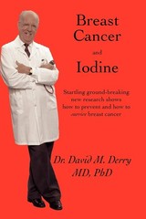 Breast Cancer and Iodine: How to Prevent and How to Survive Breast Cancer – …