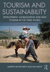 Tourism and Sustainability : Development, Globalisation and New T