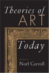 THEORIES OF ART TODAY By Noel Carroll **BRAND NEW**
