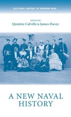 Jan Rüger A New Naval History (Paperback) Cultural History of Modern War