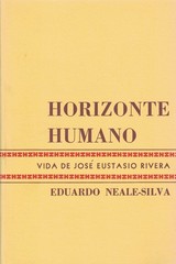 Horizonte Humano: Vida de Jose Eustasio Rivera