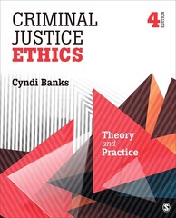 Criminal Justice Ethics: Theory and Practice – paperback Banks, Cyndi L.