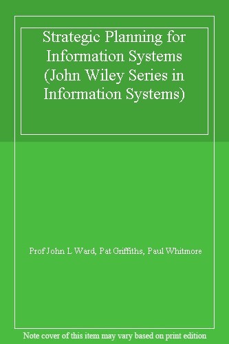 Strategic Planning for Information Systems (John Wiley Series i