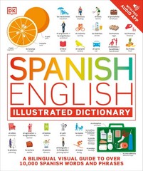 Spanish English Illustrated Dictionary: A Bilingual Visual G…