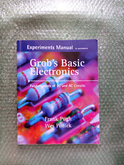 Grob’s Basic Electronics : Fundamentals of DC and AC Circuits by Wes Ponick and