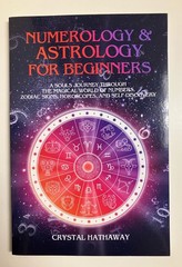 Numerology & Astrology for Beginners by Crystal Hathaway Paperback