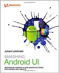Smashing Android UI : Responsive User Interfaces and Design Patte
