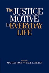 Justice Motive in Everyday Life, Paperback by Ross, Michael (EDT); Miller, Da…