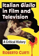 Roberto Curti Italian Giallo in Film and Television (Paperback)