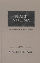 Black Athena: The Afroasiatic Roots of Classical Civilization (Volume 2: The Ar