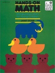 Hands-On Math: Manipulative Math for Young Children by Janet I. Stone