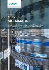 Automating with SIMATIC: Hardware and Software, Configuration and Programming, D