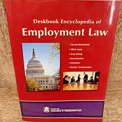 DESKBOOK ENCYCLOPEDIA OF EMPLOYMENT LAW By Center For Education & Employment