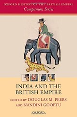 INDIA AND THE BRITISH EMPIRE (OXFORD HISTORY OF THE By Douglas M. Peers VG
