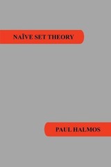 Paul R Halmos Naive Set Theory (Paperback)