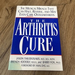 Arthritis Cure : The Medical Miracle That Can Halt, Reverse, and Cure By Fox