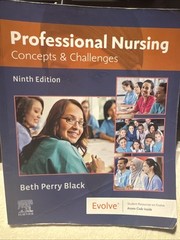 Professional Nursing : Concepts and Challenges by Beth Black