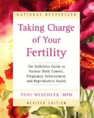 Taking Charge of Your Fertility: The Definitive Guide to Natural Birth Co – GOOD