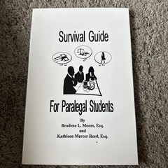 Survival Guide for Paralegal Students by Bradene Moore and Kathleen Reed – New